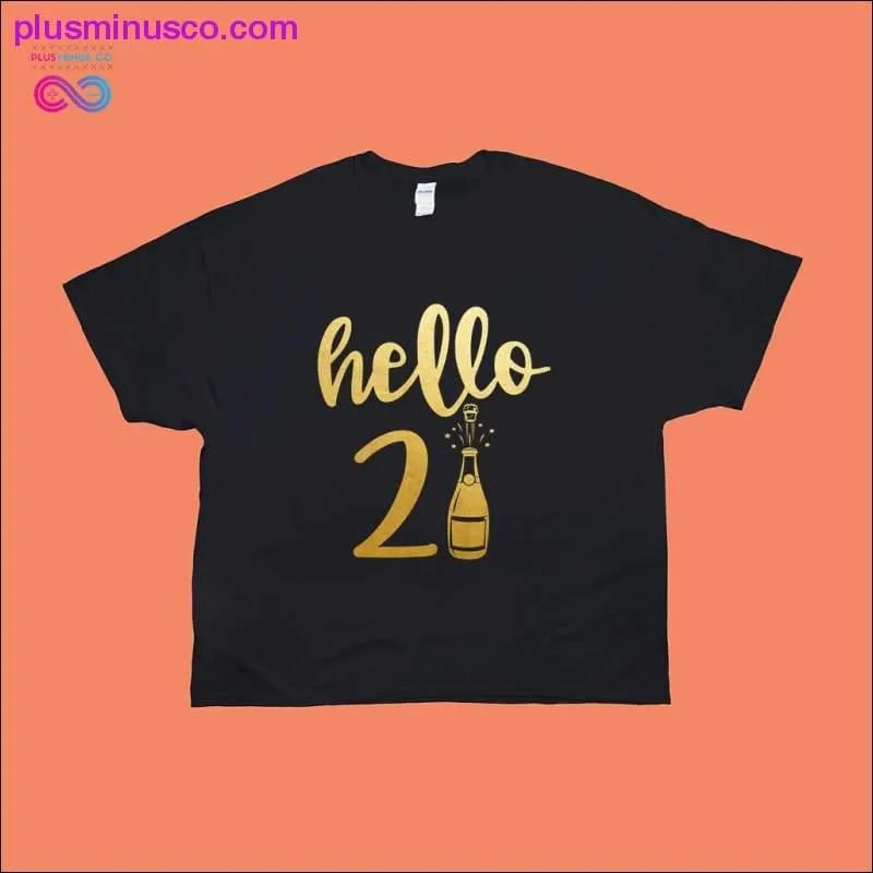 Hello 21 T-Shirts