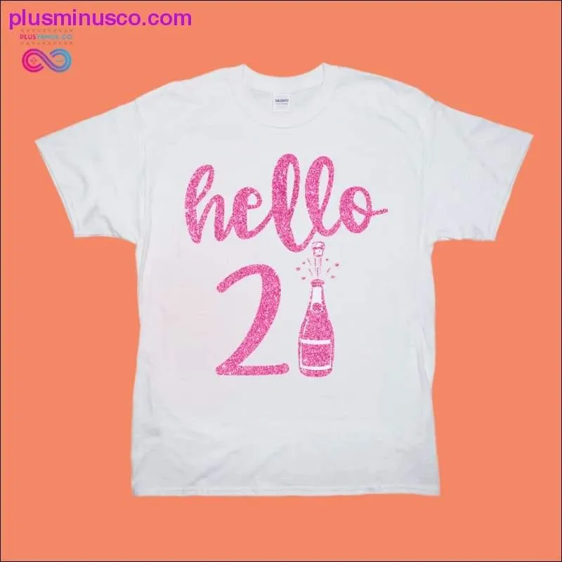 Hello 21 T-Shirts