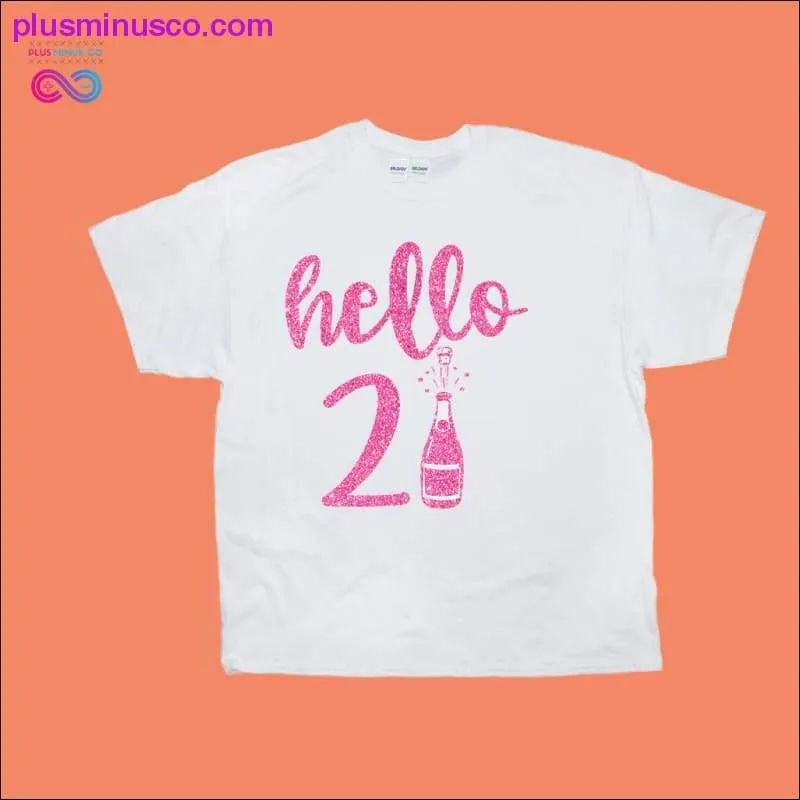 Hello 21 T-Shirts